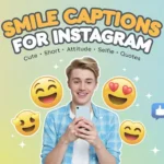 Smile Captions for Instagram