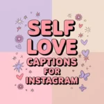 self-love captions for Instagram