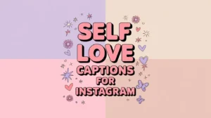 self-love captions for Instagram